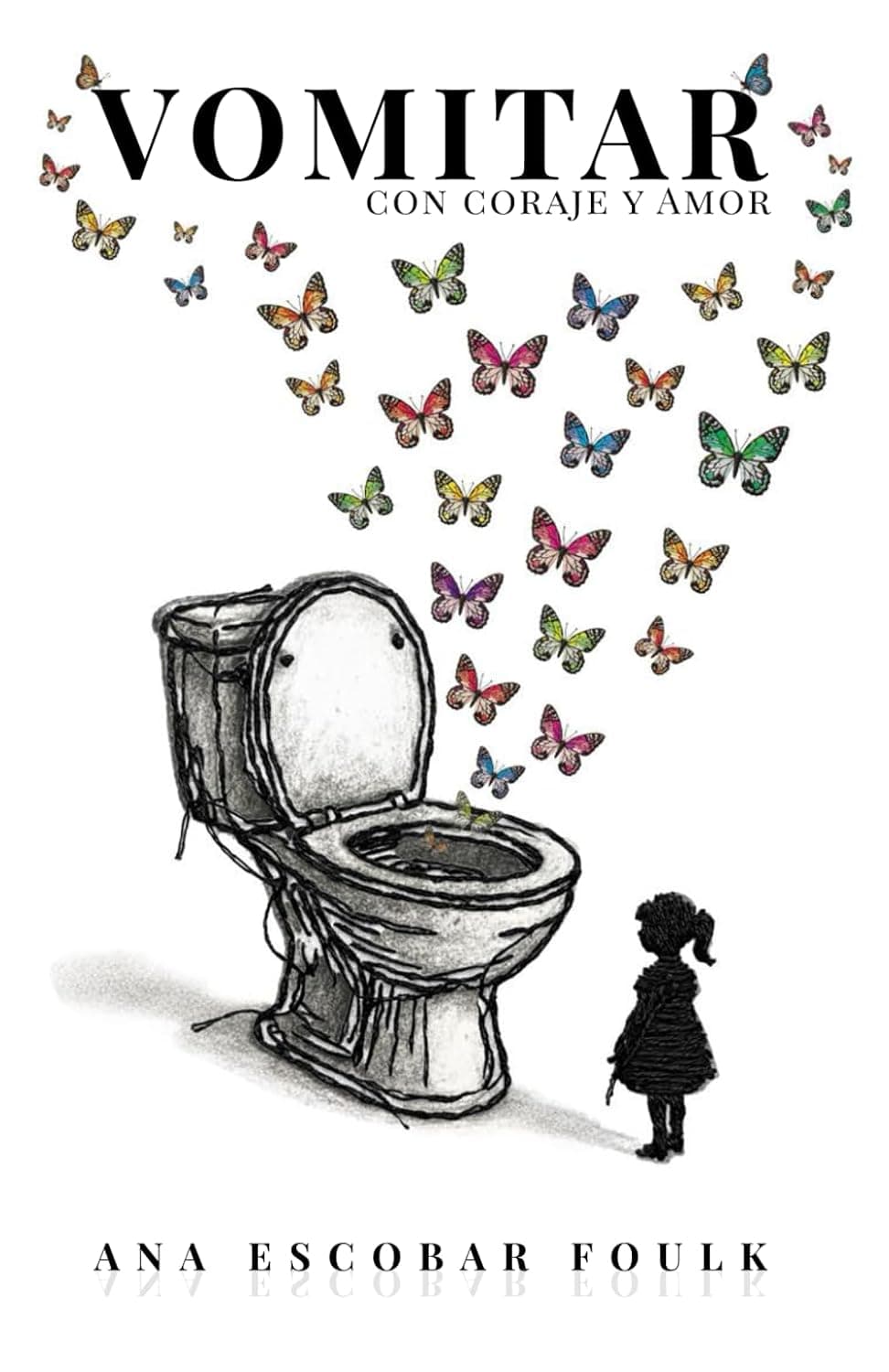 Vomitar con Coraje y Amor — book cover